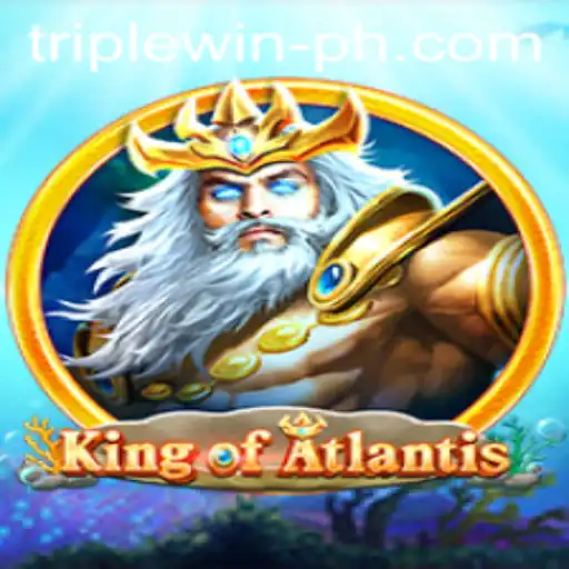 Dive into the Exciting World of KingofAtlantis and the Thrill of TRIPLE WIN