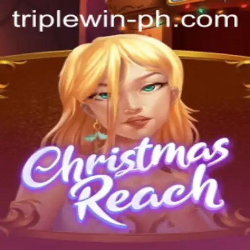 Unveiling ChristmasReach and the Excitement of TRIPLE WIN