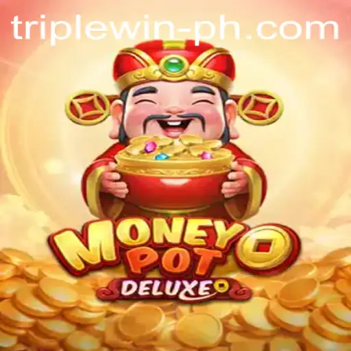 Unlock the Thrills of MoneyPotDELUXE with TRIPLE WIN: A New Gaming Adventure